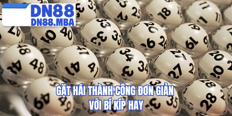 Gặt hái thành công đơn giản với bí kíp hay